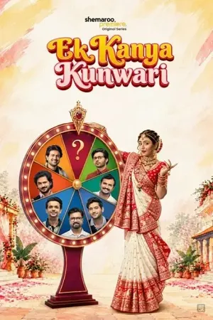 Ek Kanya Kunwari 2026 Season 1 Shemaroome Complete Web Series Hindi Audio Web-DL | Hindi Dubbed Movie [ALL EPISODES]