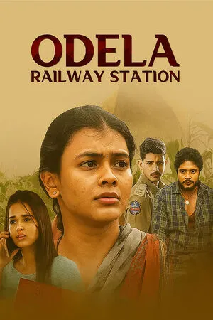 Odela Railway Station 2022 Hindi Dual Audio WEB-DL | Hindi Dubbed Movie