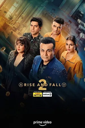Rise and Fall 2026 Season 2 Hindi Audio WEB-DL | Hindi Dubbed Movie [EP - 31 ADDED]