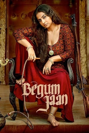 Begum Jaan 2017 Full Movie HDRip | Hindi Dubbed Movie [1.1GB] Download