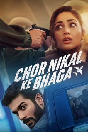 Chor Nikal Ke Bhaga 2023 Hindi HDRip | Hindi Dubbed Movie – 480p