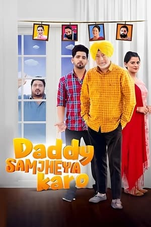 Daddy Samjheya Karo 2024 Punjabi HDRip | Hindi Dubbed Movie – 480p – 1080p