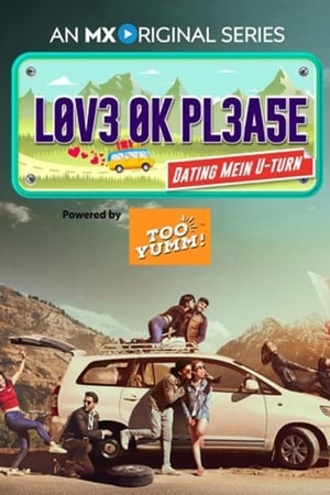 Love Ok Please (2019) Season 1 Hindi HDRip | Hindi Dubbed Movie [Complete]