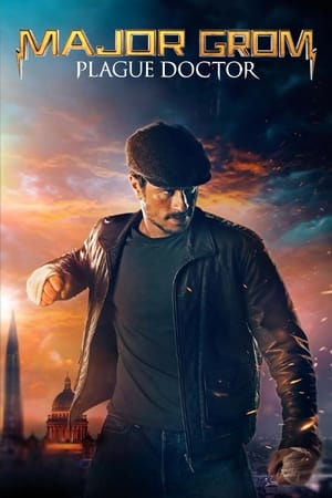 Major Grom: Plague Doctor (2021) Hindi Dual Audio | Hindi Dubbed Movie HDRip 450MB